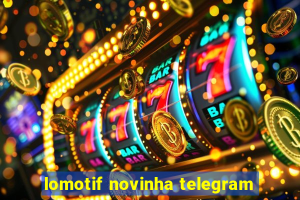 lomotif novinha telegram